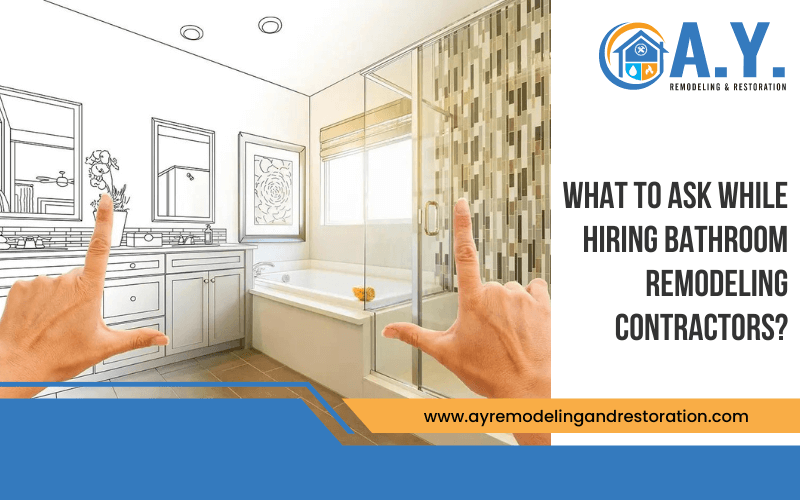What To Ask While Hiring Bathroom Remodeling Contractors